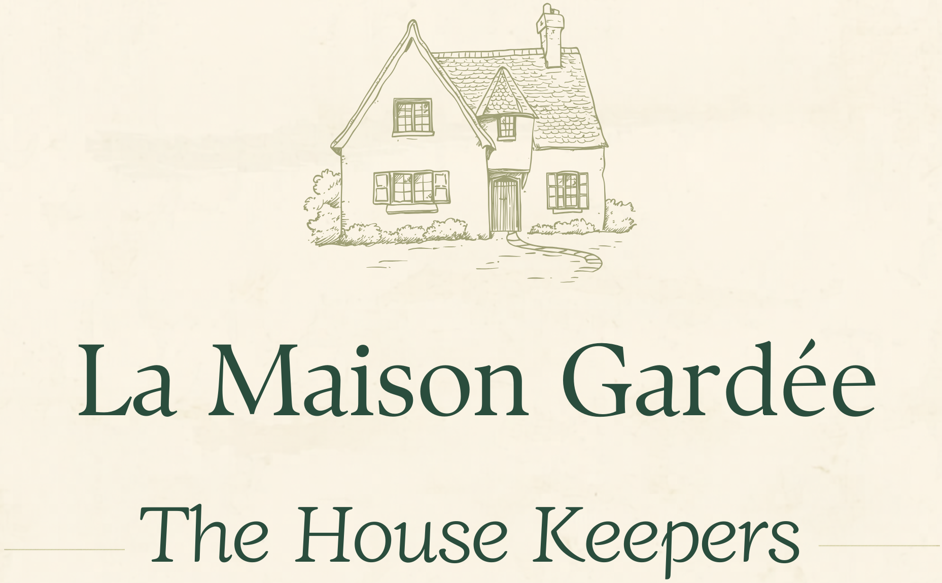 Dessin d'une maison de campagne avec écrit en dessous en vert 'La Maison Gardée'